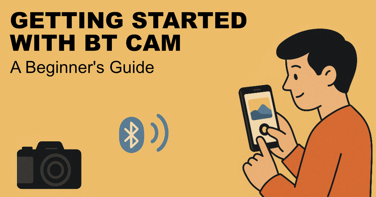 Getting Started with BT Cam: A Beginner's Guide